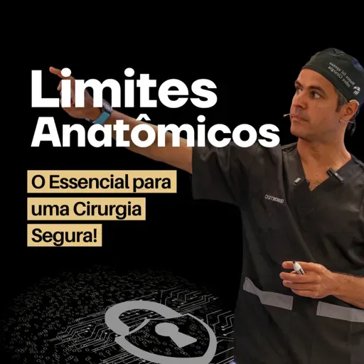 Limites anatômicos, o essencial para uma cirurgia segura!
