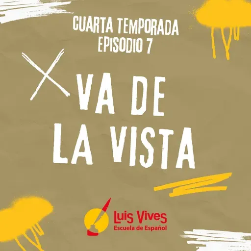 4x07 ¡VA DE LA VISTA!