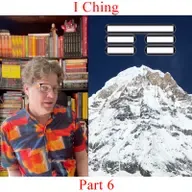 I Ching - Part 6