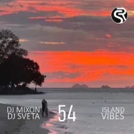 Dj Mixon and Dj Sveta - Island Vibes vol 54 (2025)