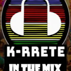 K-RRETE IN THE MIX - ARG