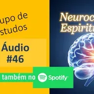Neuro & Esp #46 (Complexo de Salvador), com Carlos Pianta