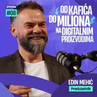 Milioner u Bosni na digitalnim proizvodima. Edin Mehić, Biznis Bit, epizoda #08