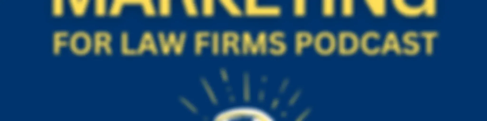 Ten Golden Rules Internet Marketing for Law Firms Podcast