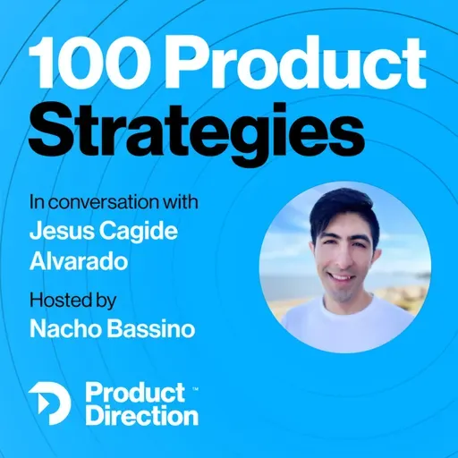 #4: Global Strategy in highly localized products - with Jesus Cagide Alvarado, Product Leader at Intuit and Paypal