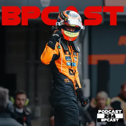 BPCast 284 • Dobradinha Papaya, McLaren desponta no mundial de construtores • BP • Boletim do Paddock