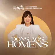 Pra. Fernanda Brum - Dons Aos Homens