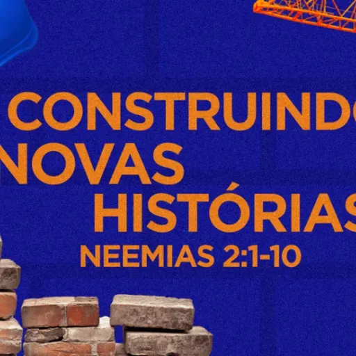 Marcelo França - CONSTRUINDO NOVAS HISTÓRIAS (Neemias 2: 1 - 10)