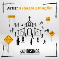 #32 - Atos: A Igreja em Ação