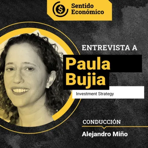 Ep.#153 Paula Bujía, Economista. "A Trump hay que tomarlo seriamente, pero no literalmente"