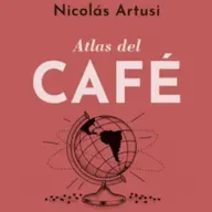 Nicolás Artusi sobre el Atlas del Café