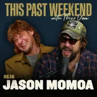 #636 - Jason Momoa