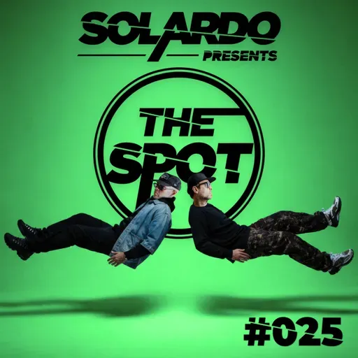 Solardo presents The Spot #025