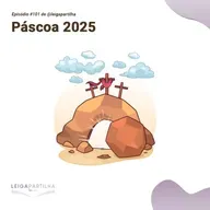 #101 - Páscoa 2025