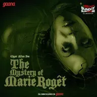 The Mystery Of Marie Roget
