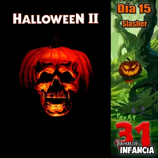 31 TDI (Día 15) - HALLOWEEN II + Infancia Interna (Halloween Edition)