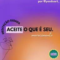 MED 11 | Aceite o que é seu #MissãoDespertar #Merecimento