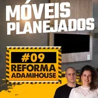 VIDEO - Reforma Adami House - MÓVEIS PLANEJADOS NA COZINHA - EP 09 - AdamiCast