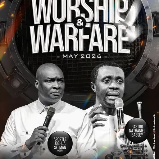 WORSHIP & WARFARE SERVICE MAY 2026 - POSSESSING YOUR POSSESSION WITH APOSTLE JOSHUA SELMAN