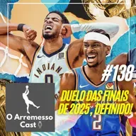 #138 Definido o duelo da NBA Finals 2025!