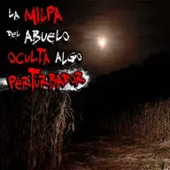 TERROR EN EL CAMPO: LA MILPA MALDITA DEL ABUELO