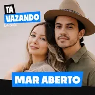 MAR ABERTO - Tá Vazando Entrevista!