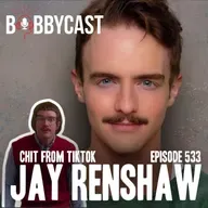 #533 - Jay Renshaw AKA Chit from TikTok on the Origin Story Behind the Character + Why He Was a Late Cut in Curb Your Enthusiasm + Top Beefs in Country Music + Bobby Recalls all of His Beefs