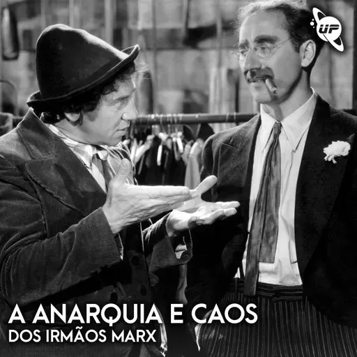 99 / A anarquia e caos dos Irmãos Marx / Março 2026