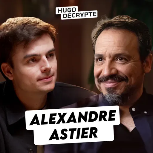 HugoDécrypte - Actus et interviews - J'aurais pu parler 5h de plus avec Alexandre Astier