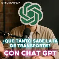 ¿Que tanto sabe de Transporte la Inteligencia Artificial? con Chat GPT