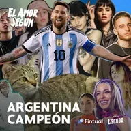 El Amor Según : Argentina Campeón