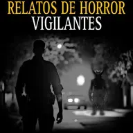 7 RELATOS NUNCA ANTES CONTADOS DE VIGILANTES / TERROR EN EL TURNO DE NOCHE
