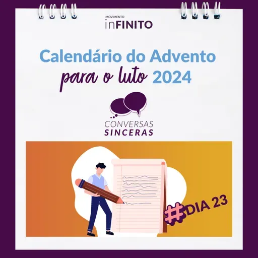 #23 Calendário do Advento para o Luto 2024