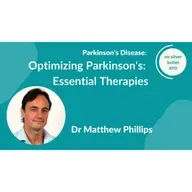 "Optimizing Parkinson's: Essential Therapies" by Dr Matthew Phillips