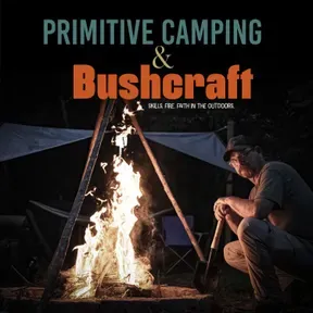 Primitive Camping & Bushcraft