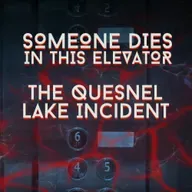 The Quesnel Lake Incident