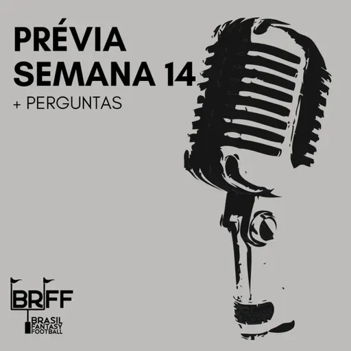 5x25 - Quarta Pra Outros Três e a Prévia da Semana 14
