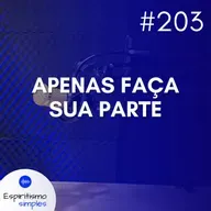 #203 - Apenas faça sua parte