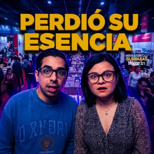 Lo que el éxito te quita: El secreto que descubrimos en la FilBo 2026 ⚠️ | Ep. 321