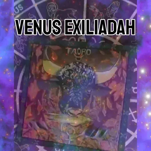 VENUS EXILIADAH - Podcast Luna nueva en Tauro 25/04/2025