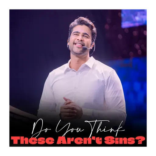 Do you think these are not sins?