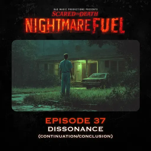 Nightmare Fuel #37: Dissonance (continuation/conclusion)