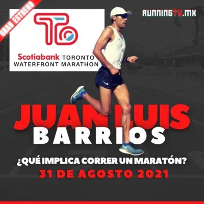 JUAN LUIS BARRIOS | TORONTO WATERFRONT MARATHON | RUNNING TV