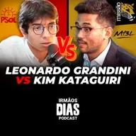 DEBATE: KIM KATAGUIRI X LEONARDO GRANDINI - DIREITA X ESQUERDA - Irmãos Dias Podcast