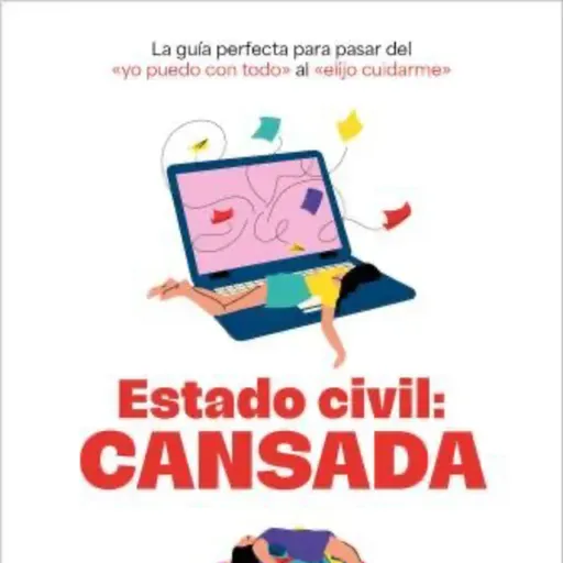 Estado civil: cansada - Ana Morales