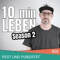 S2 Episode 024 - Pest und Pubertät