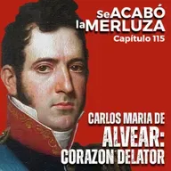 Carlos María de Alvear, corazón delator