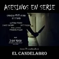 ASESINOS EN SERIE, UNA CRÓNICA MUY NEGRA DE ESPAÑA (Reposicion) - - El Candelabro 11T El Candelabro 9-01-2026 - Prog15