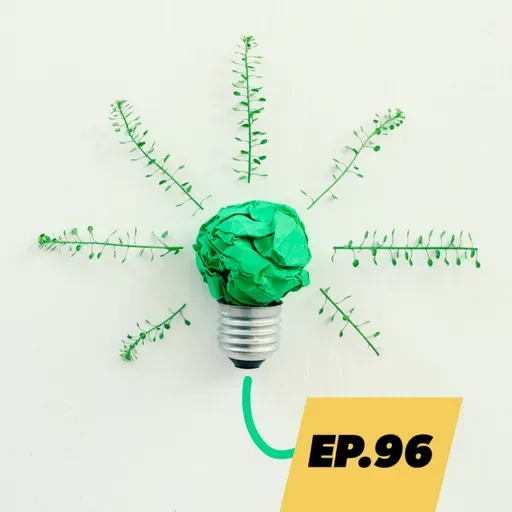 EP 96 | Os desafios da sustentabilidade na iniciativa privada