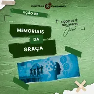 Memoriais da graça | O Livro do Êxodo – L3 | 4Tri25